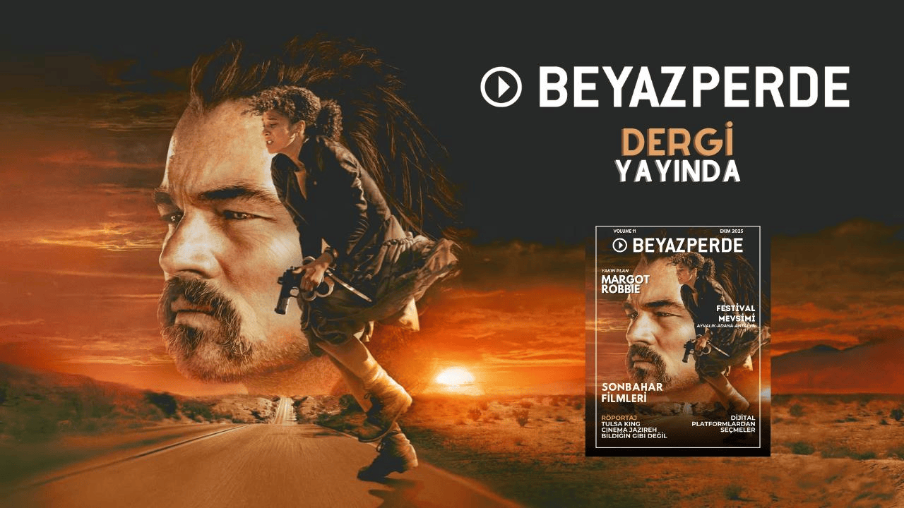 Beyazperde Dergi’nin 2025 Sonbahar Sayısı Yayında! Beyazperde Dergi’nin 2025 Sonbahar Sayısı Yayında!