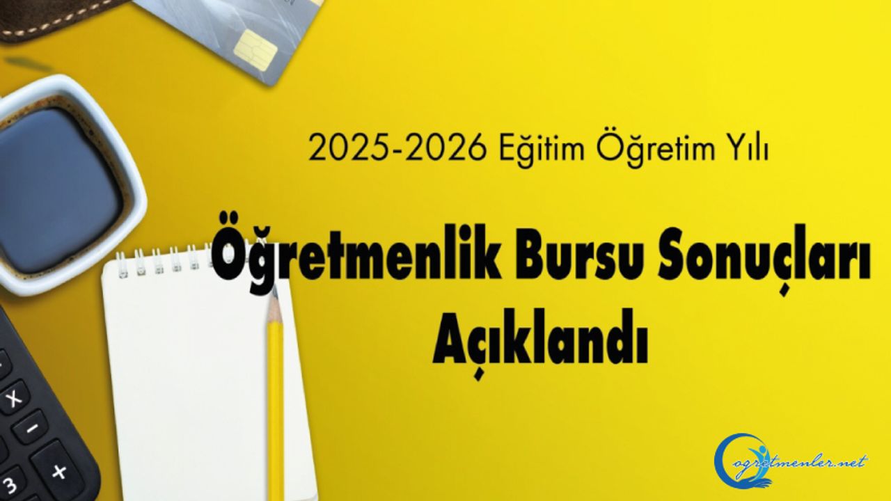 2025-2026 eğitim öğretim yılı öğretmenlik bursu sonuçları 2025-2026 eğitim öğretim yılı öğretmenlik bursu sonuçları