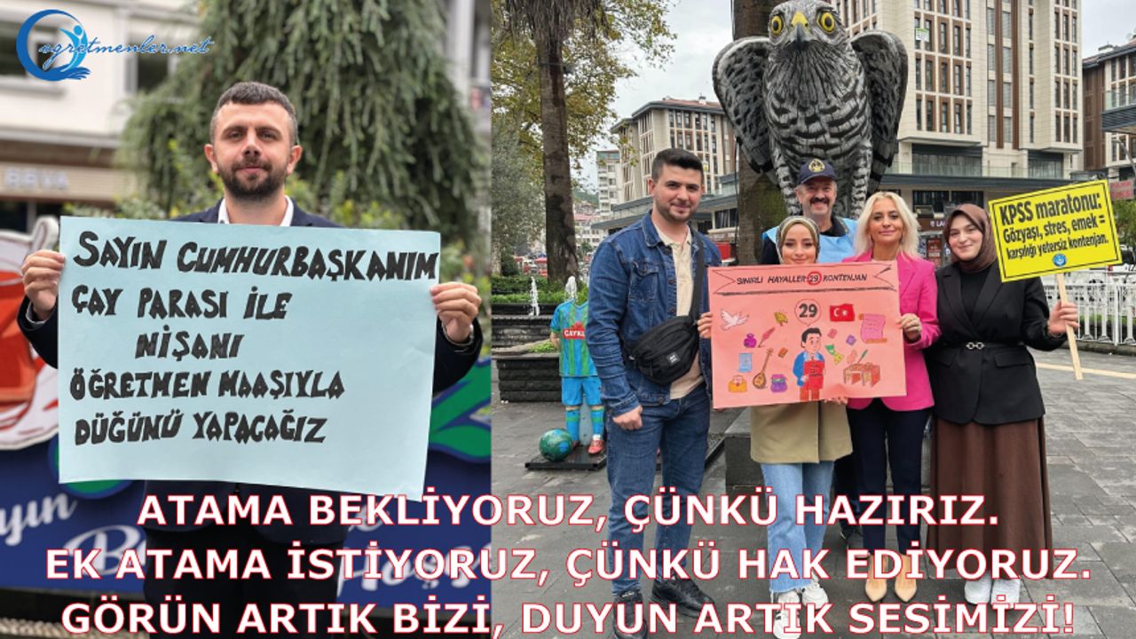 Ek atama istiyoruz, çünkü hak ediyoruz. Ek atama istiyoruz, çünkü hak ediyoruz.