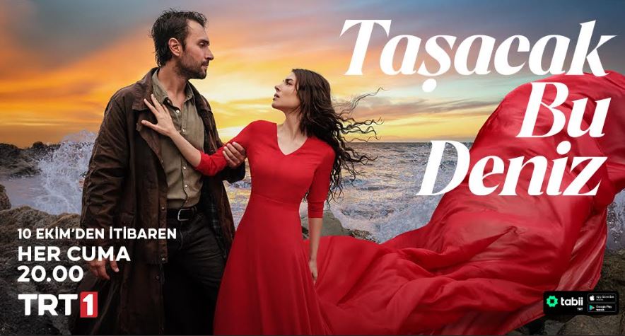 Taşacak Bu Deniz dizisi 10 Ekim Cuma akşamı ekran yolculuğuna başlıyor… Taşacak Bu Deniz dizisi 10 Ekim Cuma akşamı ekran yolculuğuna başlıyor…
