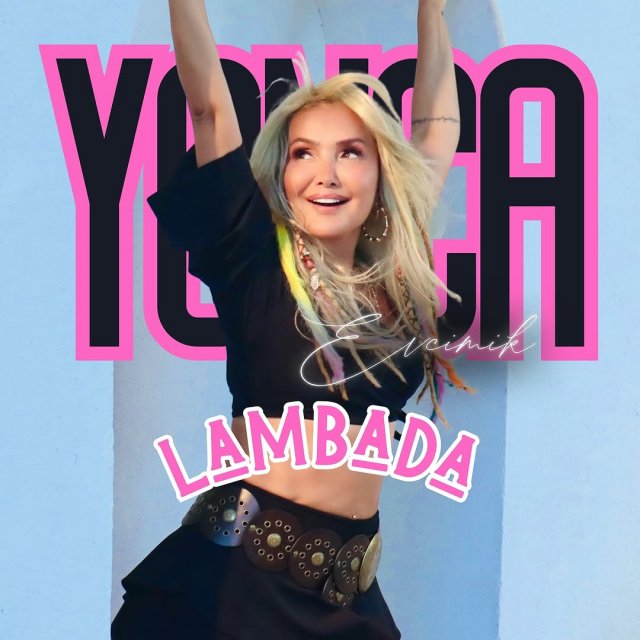 Yonca Evcimik “Lambada” Yonca Evcimik “Lambada”