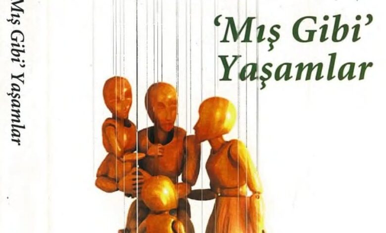 Mış Gibi Yaşamlar: Doğan Cüceloğlu’nun Eseri Üzerine