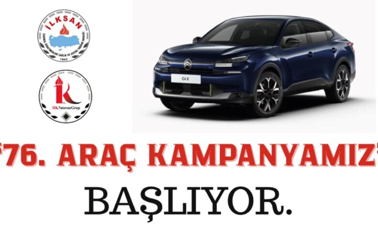 İLKSAN 76. Araç Kampanyası 17 Kasım’da Başlıyor İLKSAN 76. Araç Kampanyası 17 Kasım’da Başlıyor