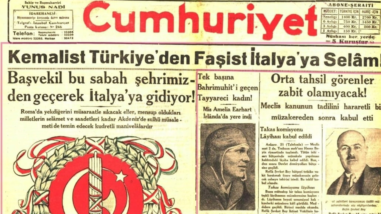 Cumhuriyet’in 1932’deki Kemalist Türkiye’den Faşist İtalya’ya Selam manşetinin sırrı çözüldü Cumhuriyet’in 1932’deki Kemalist Türkiye’den Faşist İtalya’ya Selam manşetinin sırrı çözüldü
