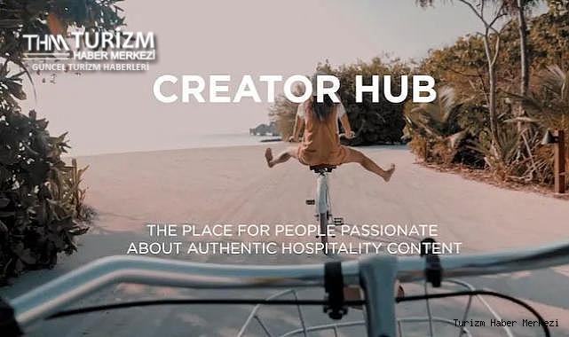 Radisson Otel Grubu, Creator Hub ile İçerik Üretimini